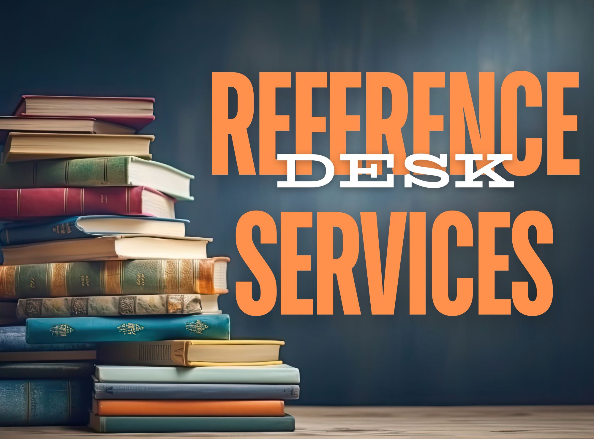 Reference Desk Services Sign