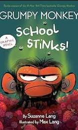 Book Jacket for Grumpy Monkey School Stinks